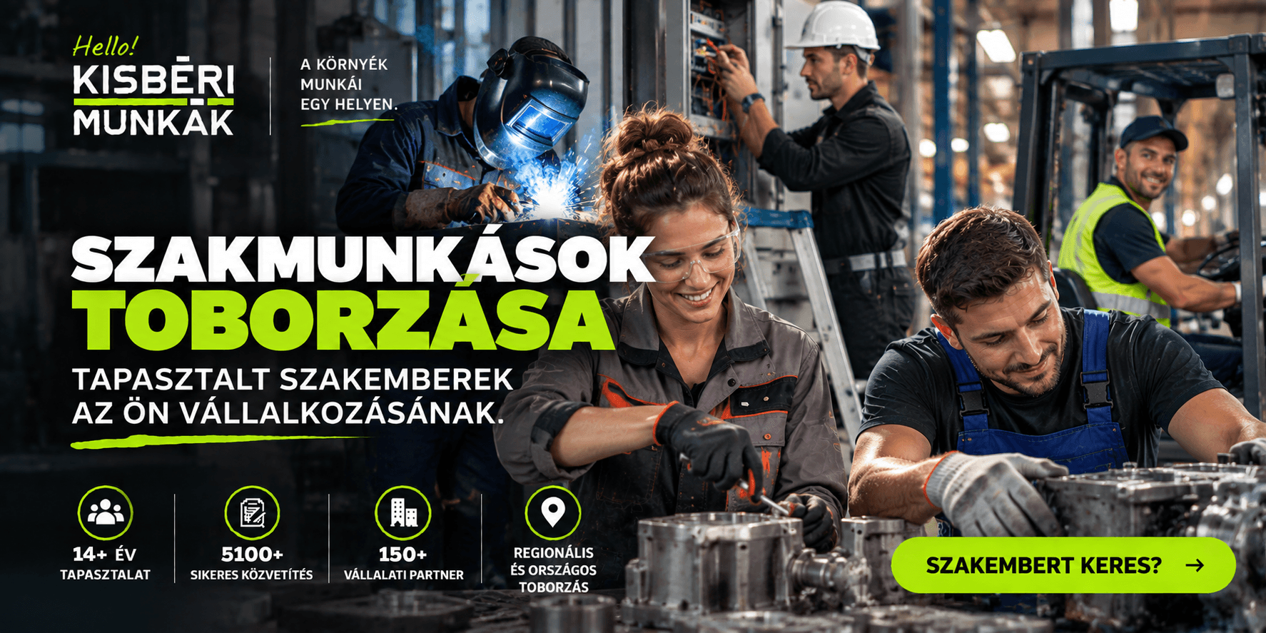 Kisbérimunkák - Szakmunkások toborzása – hogyan találhat jó szakembert a vállalkozásának?